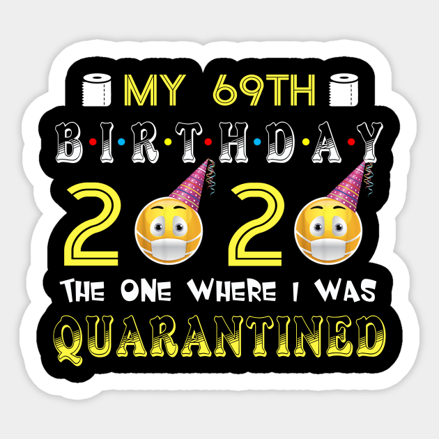 my 69th Birthday 2020 The One Where I Was Quarantined Funny Toilet Paper Sticker by Jane Sky
